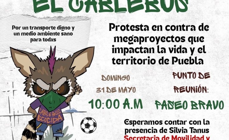 Movilizaciones contra el Cablebús en Puebla muestran baja participación ciudadana pese a activismo digital