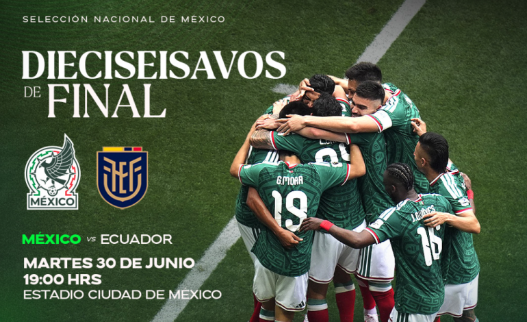 México y Ecuador se enfrentan en los Dieciseisavos de Final del Mundial 2026