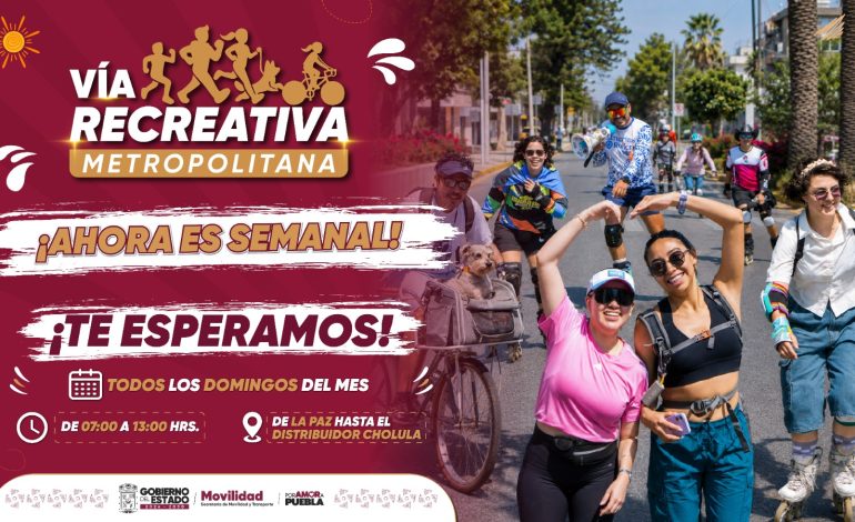 Gobierno de Puebla anuncia que la Vía Recreativa Metropolitana será semanal a partir del 28 de junio